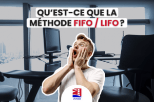 Qu'est-ce que la méthode FIFO / LIFO ? Explications - Usine